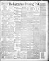 Lancashire Evening Post Monday 25 August 1890 Page 1