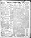 Lancashire Evening Post Tuesday 26 August 1890 Page 1