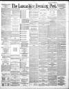 Lancashire Evening Post Wednesday 15 October 1890 Page 1