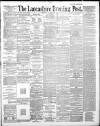 Lancashire Evening Post Thursday 06 November 1890 Page 1