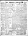 Lancashire Evening Post Thursday 27 November 1890 Page 1