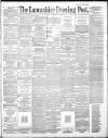Lancashire Evening Post Thursday 04 December 1890 Page 1