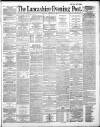 Lancashire Evening Post Saturday 06 December 1890 Page 1