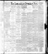 Lancashire Evening Post Wednesday 01 April 1891 Page 1