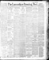 Lancashire Evening Post Thursday 16 July 1891 Page 1