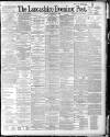 Lancashire Evening Post Friday 11 December 1891 Page 1