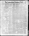 Lancashire Evening Post Saturday 12 December 1891 Page 1