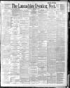 Lancashire Evening Post Wednesday 16 December 1891 Page 1