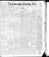 Lancashire Evening Post Wednesday 27 January 1892 Page 1