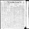 Lancashire Evening Post Tuesday 02 February 1892 Page 1