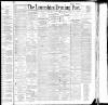 Lancashire Evening Post Wednesday 03 February 1892 Page 1