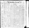 Lancashire Evening Post Thursday 04 February 1892 Page 1