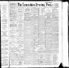 Lancashire Evening Post Friday 29 April 1892 Page 1