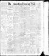 Lancashire Evening Post Tuesday 03 May 1892 Page 1