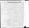 Lancashire Evening Post Tuesday 17 May 1892 Page 1