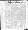 Lancashire Evening Post Wednesday 08 June 1892 Page 1