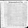 Lancashire Evening Post Thursday 07 July 1892 Page 1