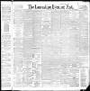 Lancashire Evening Post Monday 11 July 1892 Page 1