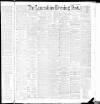 Lancashire Evening Post Saturday 23 July 1892 Page 1