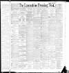 Lancashire Evening Post Saturday 06 August 1892 Page 1