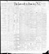 Lancashire Evening Post Tuesday 30 August 1892 Page 1
