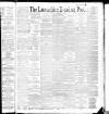 Lancashire Evening Post Saturday 24 September 1892 Page 1