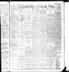Lancashire Evening Post Tuesday 08 November 1892 Page 1