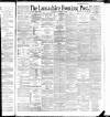Lancashire Evening Post Saturday 26 November 1892 Page 1
