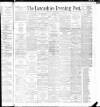 Lancashire Evening Post Tuesday 20 December 1892 Page 1