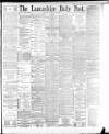 Lancashire Evening Post Tuesday 10 January 1893 Page 1
