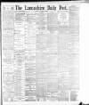 Lancashire Evening Post Friday 13 January 1893 Page 1