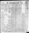 Lancashire Evening Post Saturday 18 February 1893 Page 1