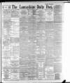 Lancashire Evening Post Tuesday 28 February 1893 Page 1
