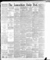 Lancashire Evening Post Friday 14 April 1893 Page 1
