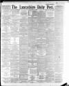 Lancashire Evening Post Monday 01 May 1893 Page 1