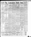 Lancashire Evening Post Thursday 04 May 1893 Page 1
