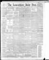 Lancashire Evening Post Wednesday 17 May 1893 Page 1