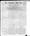 Lancashire Evening Post Monday 29 May 1893 Page 1