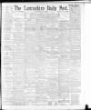 Lancashire Evening Post Wednesday 07 June 1893 Page 1