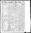 Lancashire Evening Post Monday 28 August 1893 Page 1