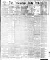 Lancashire Evening Post Thursday 15 February 1894 Page 1