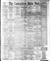 Lancashire Evening Post Thursday 22 March 1894 Page 1