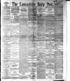 Lancashire Evening Post Tuesday 10 April 1894 Page 1