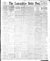 Lancashire Evening Post Tuesday 24 April 1894 Page 1