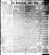 Lancashire Evening Post Saturday 16 June 1894 Page 1