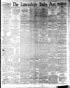 Lancashire Evening Post Monday 18 June 1894 Page 1
