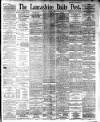 Lancashire Evening Post Friday 22 June 1894 Page 1