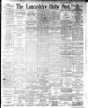 Lancashire Evening Post Tuesday 24 July 1894 Page 1