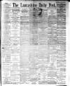 Lancashire Evening Post Thursday 26 July 1894 Page 1