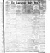Lancashire Evening Post Friday 03 August 1894 Page 1